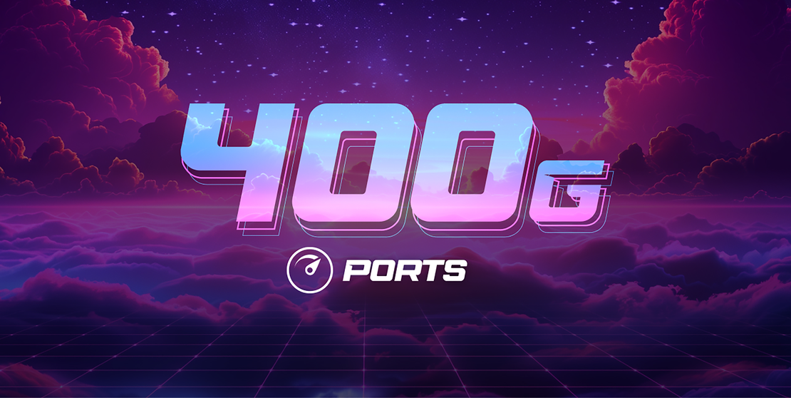 Introducing 400G Ports